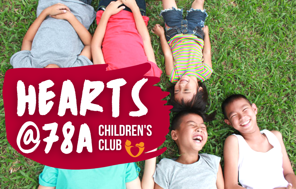 HEARTS@78A Children’s Club